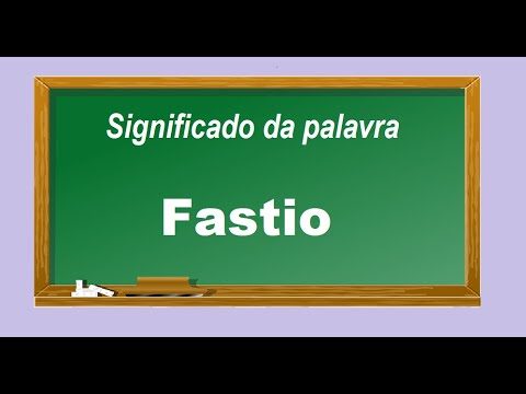 Entendendo o Significado de Fastio